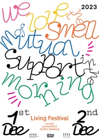 Ein farbenfroher, verspielter Text verkündet „We love the smell of mutual support in the morning“. Es sind Veranstaltungsetails zu sehen un handelt sich scheinbar um ein Festival Plakat.